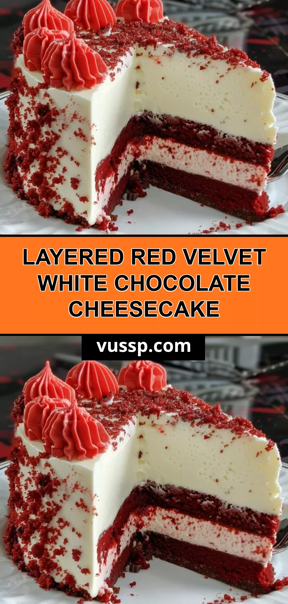 Layered Red Velvet White Chocolate Cheesecake