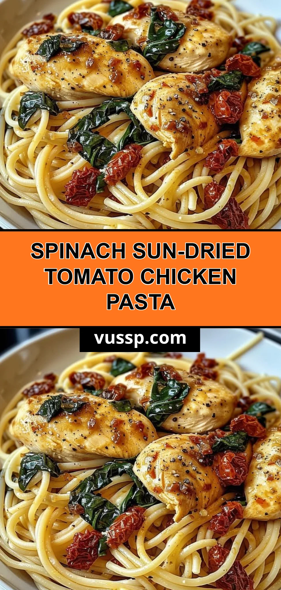 Spinach Sun-Dried Tomato Chicken Pasta