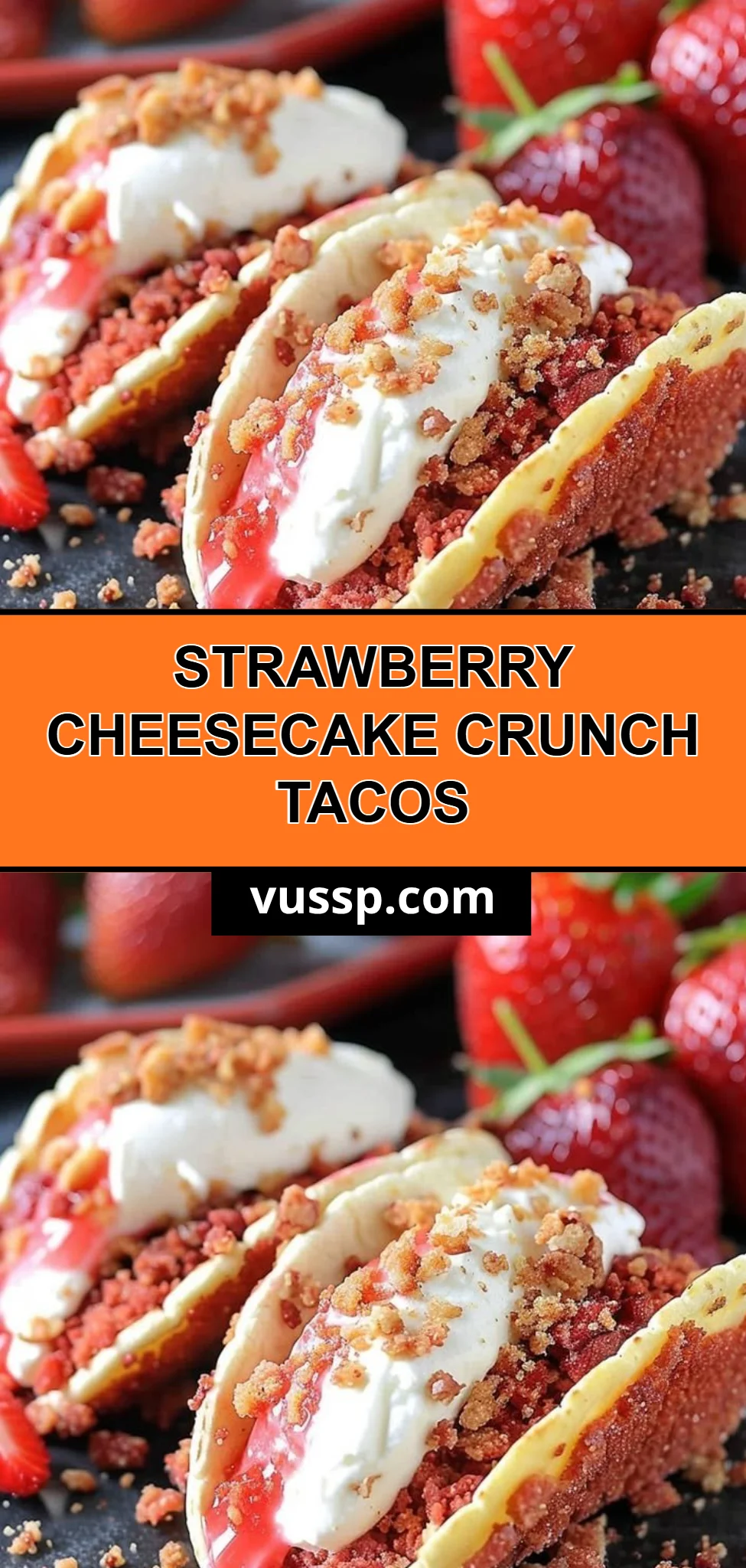 Strawberry Cheesecake Crunch Tacos
