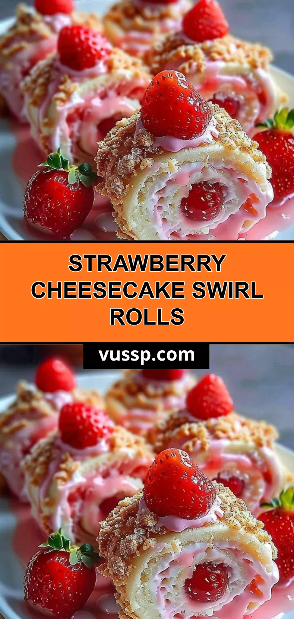 Strawberry Cheesecake Swirl Rolls