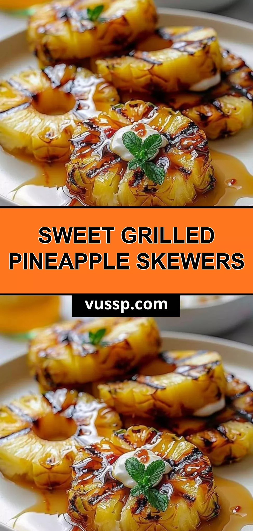 Sweet Grilled Pineapple Skewers